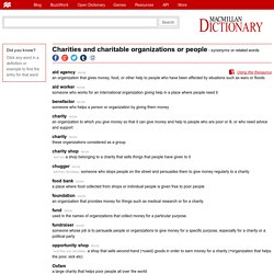 charities and charitable organizations or people - synonyms and related words