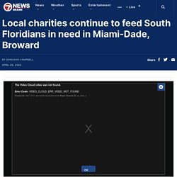 Local charities continue to feed South Floridians in need in Miami-Dade, Broward