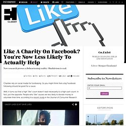 Like A Charity On Facebook? You're Now Less Likely To Actually Help