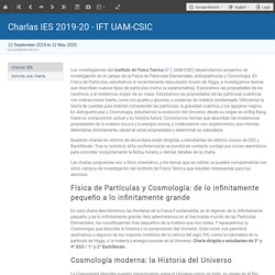 Charlas IES 2019-20 - IFT UAM-CSIC (12 September 2019 - 11 May 2020) · Indico