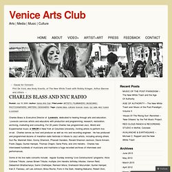 Charles Blass and NYC Radio « The Venice Arts Club
