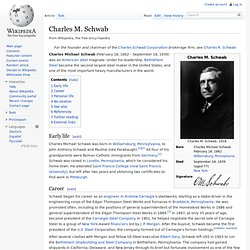 Charles M. Schwab - Wikipedia, the free encyclopedia