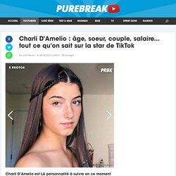 Charli D'Amelio : âge, soeur, couple, salaire... tout ce qu'on sait sur la star de TikTok