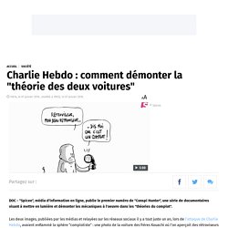 Charlie Hebdo : comment démonter la "théorie des deux voitures"