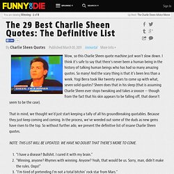 The 29 Best Charlie Sheen Quotes: The Definitive List from Charlie Sheen Quotes