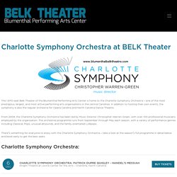 Charlotte Symphony Orchestra at BELK Theater