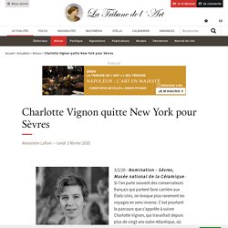 Charlotte Vignon quitte New York pour Sèvres