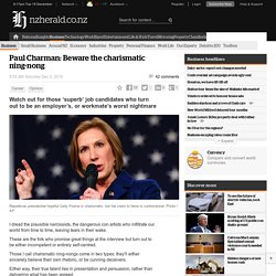 Paul Charman: Beware the charismatic ning-nong - Opinion