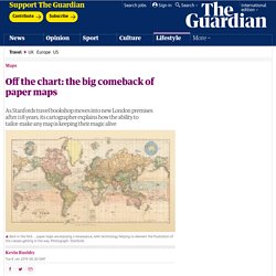 Off the chart: the big comeback of paper maps