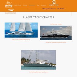 Explore the exotic coastlines with Alaska Yacht Charter