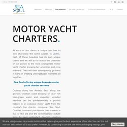 Motor Yacht Charter Croatia – Seasoul Yachting