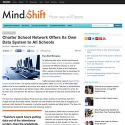 Charter School Network Offers Its Own Data System to All Schools