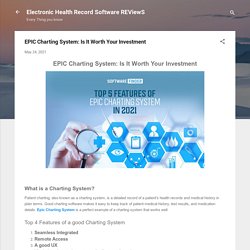 EPIC Charting System: Is It Worth Your Investment