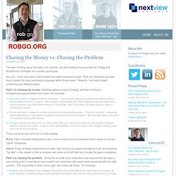 Chasing the Money vs. Chasing the Problem