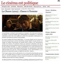 La Chasse (2012) : Chasse à l’homme