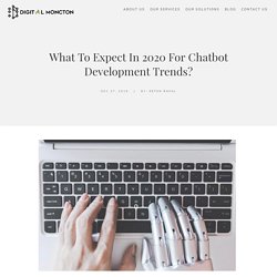 Chatbot Development Trends in 2020