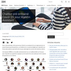 Chatbot pré-entrainé Covid-19 pour Watson Assistant - IBM-France