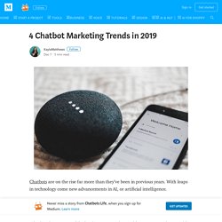 4 Chatbot Marketing Trends in 2019