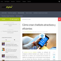 Cómo crear chatbots atractivos y eficientes - Blog Staff Digital