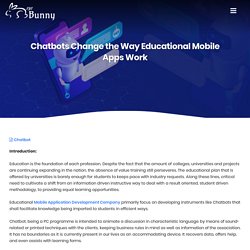 Chatbots Change the Way Educational Mobile Apps Work