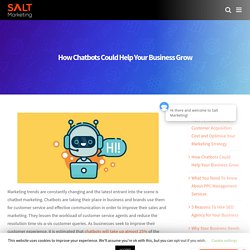 How Chatbots Could Help Your Business Grow