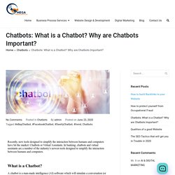Chatbots: What is a Chatbot? Why are Chatbots Important? - Omega Consultants