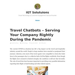 Travel Chatbots – Serving Your Company Rightly During the Pandemic – IGT Solutuions