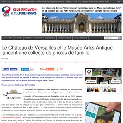 Le Château de Versailles et le Musée Arles Antique lancent une collecte de photos de famille
