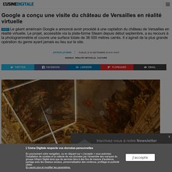 Google a conçu une visite du château de Versailles en réalité virtuelle