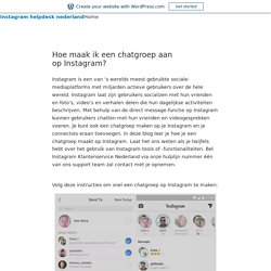 Hoe maak ik een chatgroep aan op Instagram? – Instagram helpdesk nederland