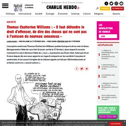 Thomas Chatterton Williams : « Il faut défendre le droit d'offenser, de dire des choses qui ne sont pas à l'unisson du nouveau consensus 