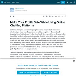 Make Your Profile Safe While Using Online Chatting Platforms