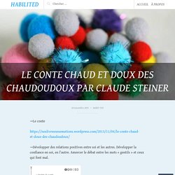 LE CONTE CHAUD ET DOUX DES CHAUDOUDOUX par Claude Steiner