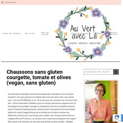 Chaussons sans gluten courgette, tomate et olives (vegan, sans gluten) - Au Vert avec Lili