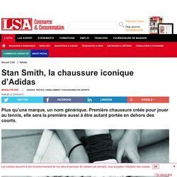 Stan Smith, la chaussure iconique d’Adidas - Sport, Articles sportifs