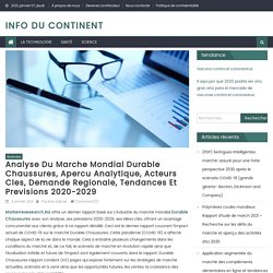 Analyse du marche mondial Durable Chaussures, apercu analytique, acteurs cles, demande regionale, tendances et previsions 2020-2029