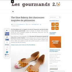 The Shoe Bakery, des chaussures inspirées de pâtisseries