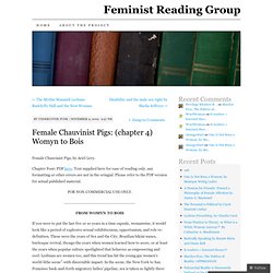 Female Chauvinist Pigs: (chapter 4) Womyn to Bois