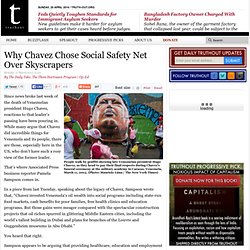 Why Chavez Chose Social Safety Net Over Skyscrapers