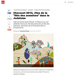 Chavouot 2012, rites de la "fête des semaines" dans le Judaïsme