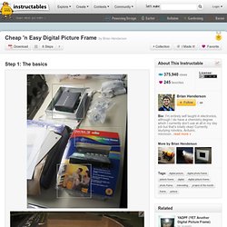 Cheap &#039;n Easy Digital Picture Frame - The World&#039;s Biggest Show &amp; Tell - art, tech, diy