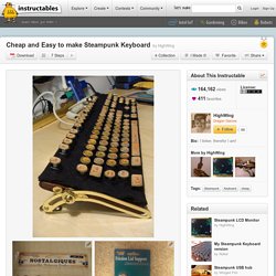 Cheap and Easy to make Steampunk Keyboard
