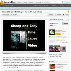 Cheap and Easy Time Lapse Video (Intervalometry)