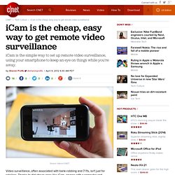 iCam is the cheap, easy way to get remote video surveillance