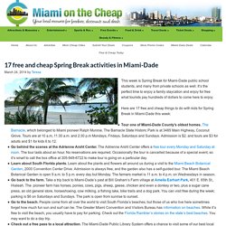 17 free and cheap Spring Break activities in Miami-Dade - Miami on the Cheap