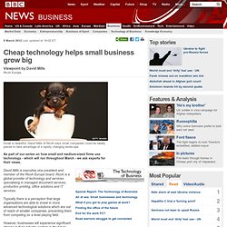 Cheap technology helps small business grow big