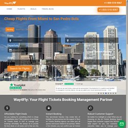 Book Cheap Tickets from Miami to San Pedro Sula Flights at Way4Fly