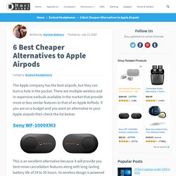 6 Best Cheaper Alternatives to Apple Airpods - HariDiary