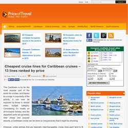 Cheapest cruise lines for Caribbean cruises - 13 lines ranked by price