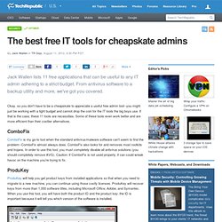 The best free IT tools for cheapskate admins